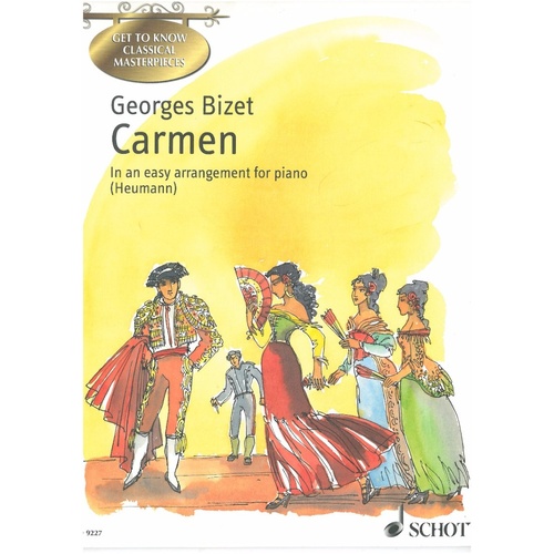 Carmen Classical Masterpieces Easy Piano by Georges Bizet, Arranged by Hans-Guenter Heumann, 32 Pages, Schott Music