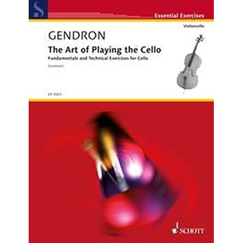 Gendron - The Art of Playing the Cello, 56 Pages, Published by Schott Music