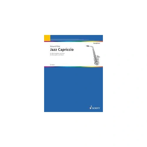 Puetz - Jazz Capriccio for Alto Saxophone and Piano, Schott Music, 12 Pages