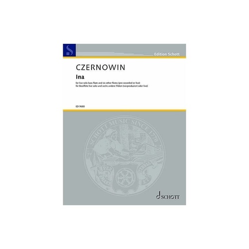 Czernowin - Ina Solo Bass Flute & 6 Other Flutes SC/PTS by Schott Music, 88 Pages