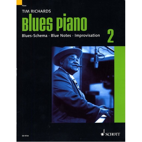 Blues Piano Vol 2 German Edition by Tim Richards, Schott Music, 132 pages