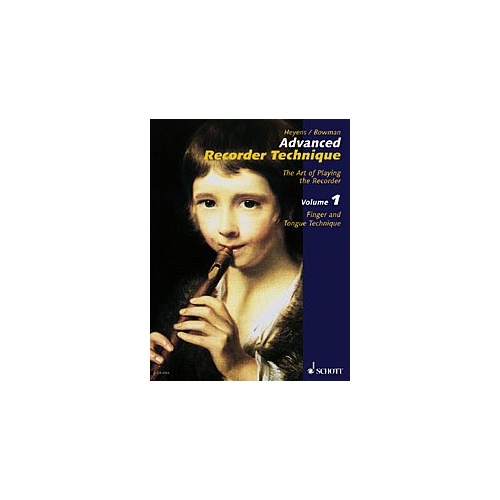 Heeyens - Advanced Recorder Technique Vol 1 for Treble Recorder, 80 Pages, Schott Music