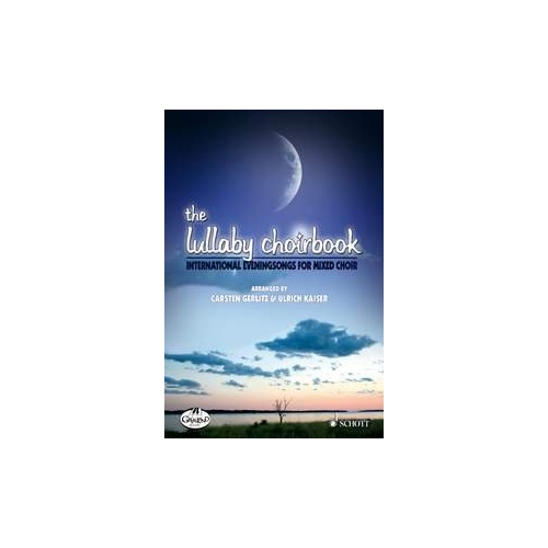 Lullaby Choirbook: International Evening Songs for SATB Choir