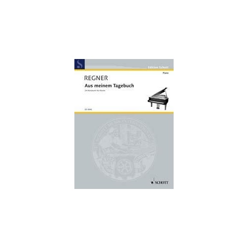 Regner - From My Diary: 24 Miniatures for Piano, 32 Pages, Schott Music