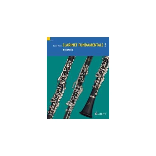 Clarinet Fundamentals Book 3: Intonation by Reiner Wehle