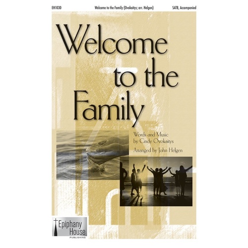 Welcome To The Family SATB Book
