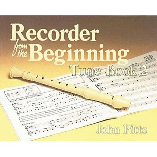 Recorder from the Beginning Tune Book 2 by John Pitts, 32 Pages, Woodwind, Supplementary Material