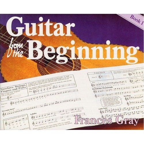 Guitar from the Beginning Book 1 by Frances Gray, 32 Pages, Music Sales, Guitar Instruction for Ages 8 and Up