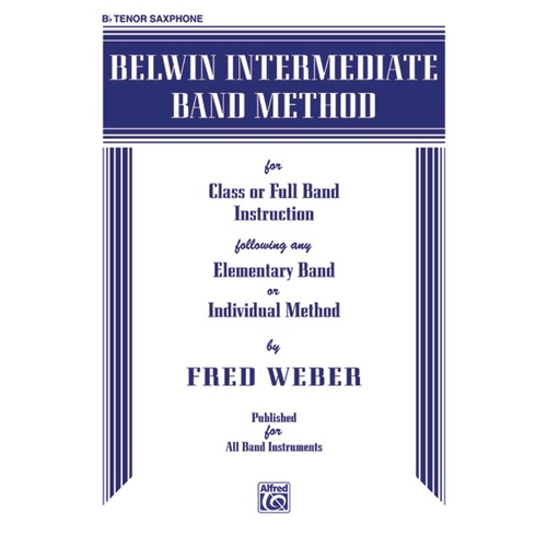 Belwin Intermediate Band Method for B Flat Tenor Saxophone
