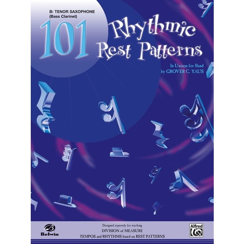 101 Rhythmic Rest Patterns B Flat Tenor Sax
