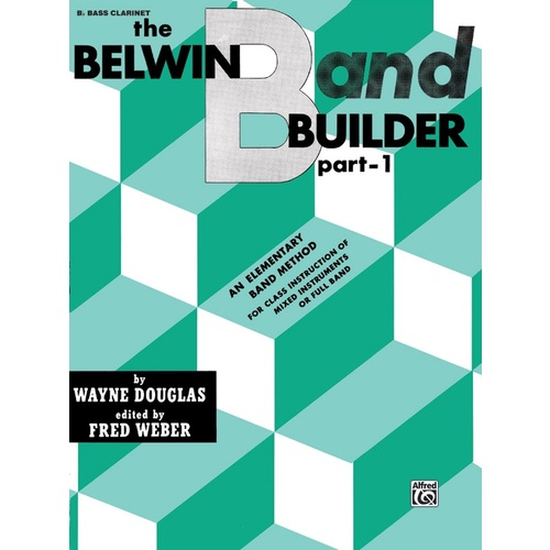 Belwin Band Builder Part 1 B Flat Bass Clarinet