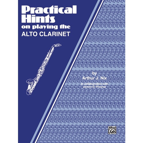 Practical Hints Alto Clarinet
