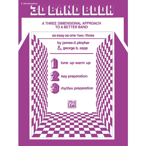 3-D Band Book for E Flat Alto Saxophone