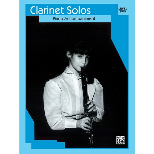 Clarinet Solos Level 2 Piano Accomp Only