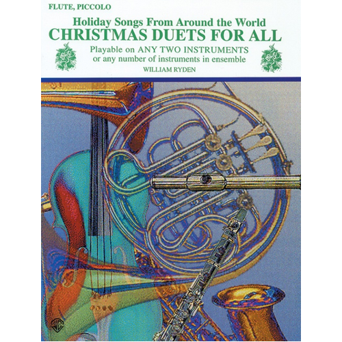 Christmas Duets for All Flute/Piccolo - 26 Holiday Songs for Mixed Ensemble