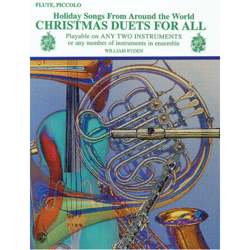 Christmas Duets for Flute and Piccolo - 26 Holiday Songs and Carols for Mixed Ensemble