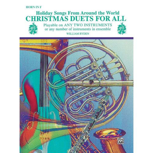 Christmas Duets for All F Horn - 26 Holiday Songs for Mixed Ensemble