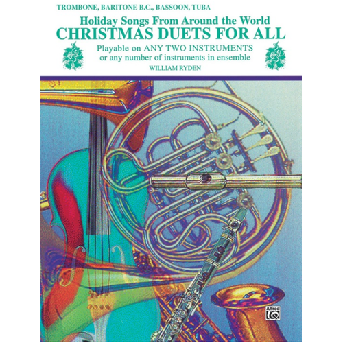 Christmas Duets for All Trombone/Baritone BC/Bsn - 26 Holiday Songs for Mixed Ensemble