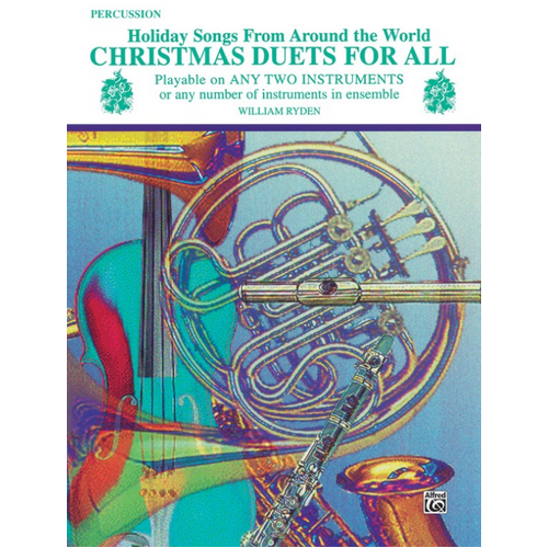 Christmas Duets for All Percussion - 26 Holiday Songs and Carols for Mixed Ensemble and Flexi Groups