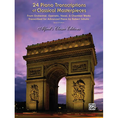 24 Piano Transcriptions of Classical Masterpieces by Robert Schultz