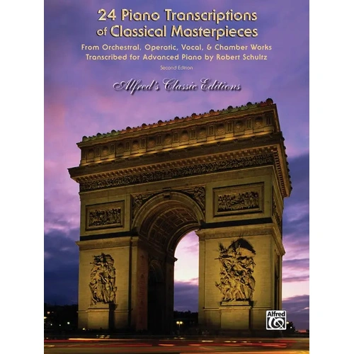 24 Classical Masterpieces Piano Transcriptions by Robert Schultz