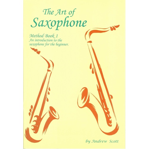 Art of Saxophone Book by Andrew Scott - Masterpiece Music, 6 Pages