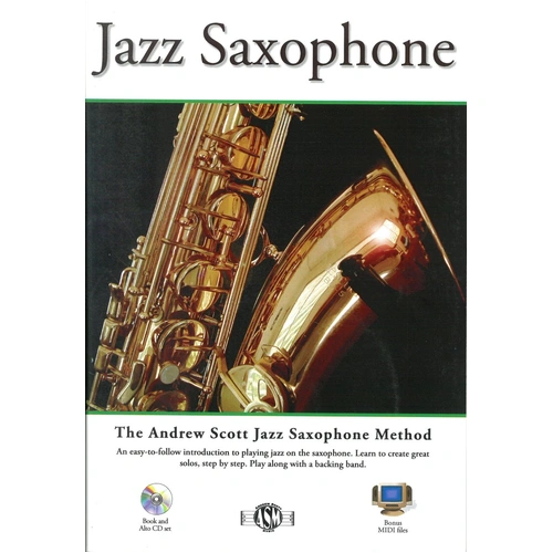 Jazz Saxophone Method for Alto Saxophone Book and CD by Andrew Scott