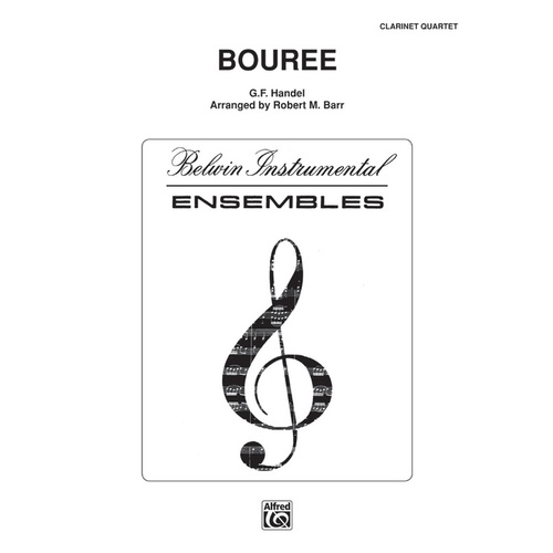 Bouree from Water Music Suite for Clarinet Quartet