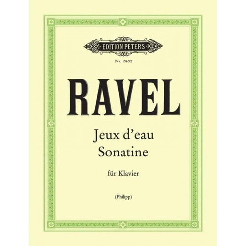 Ravel - Jeux D'Eau, Sonatine For Piano (Softcover Book)