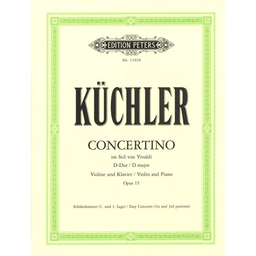 Concertino in D Major Op. 15 for Violin and Piano by Ferdinand Kuechler, Edition Peters, 1 Page