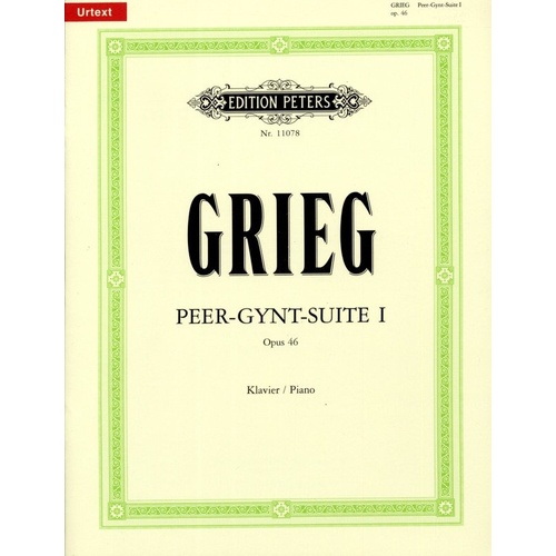Edvard Grieg - Peer Gynt Suite No. 1 Op. 46 for Piano, Peters Edition, Solo Format