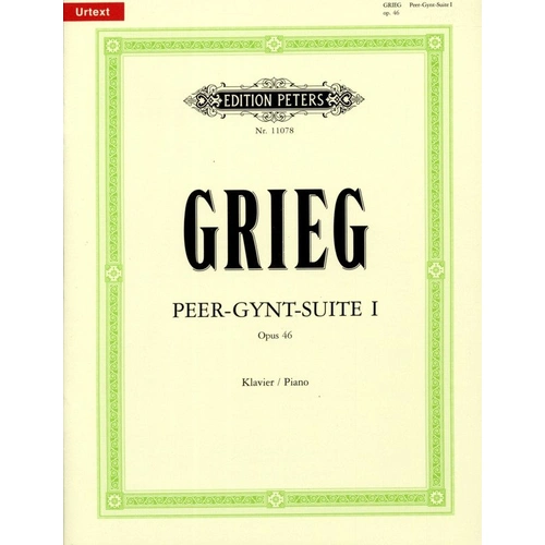 Grieg - Peer Gynt Suite No. 1 Op. 46 for Piano - Peters Edition