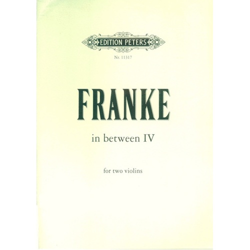 Franke - In Between (Iv) For 2 Violins (Softcover Book)