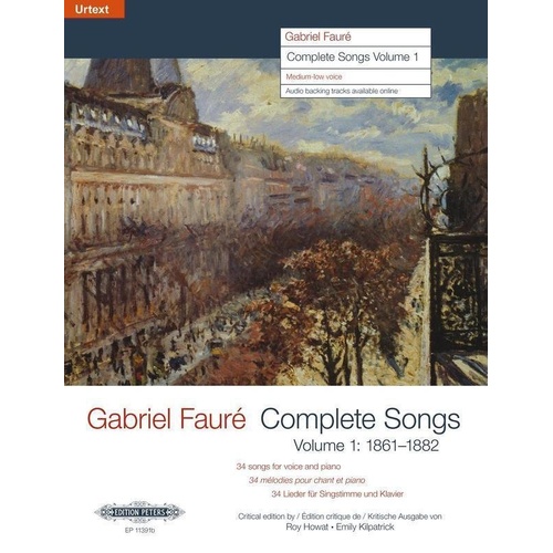 Faure - Complete Songs Vol 1 1862-1882 for Medium-Low Voice