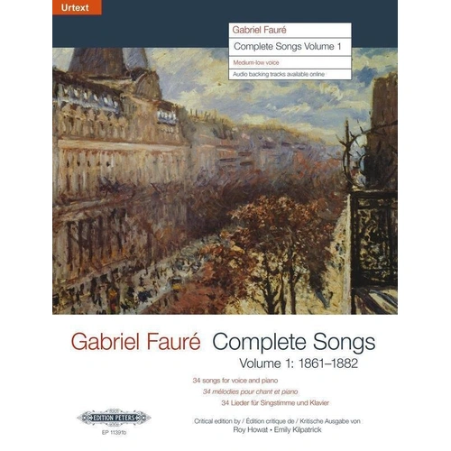 Faure - Complete Songs Vol 1 1862-1882 for Medium-Low Voice