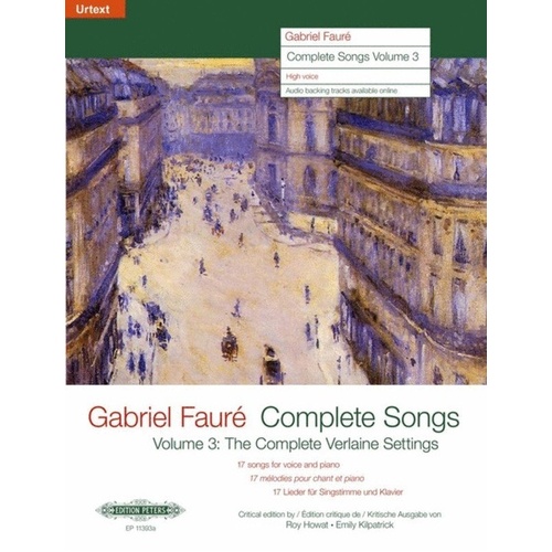 Faure - Complete Songs Vol 3 High Voice Edition Peters