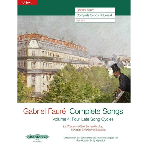 Gabriel Faure - Complete Songs Volume 4 for High Voice