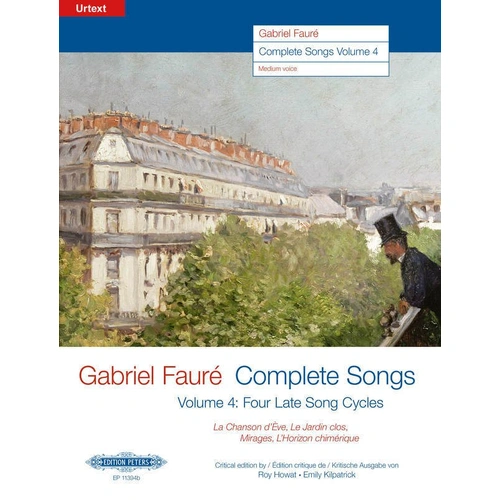Gabriel Faure - Complete Songs Vol. 4 Medium Voice