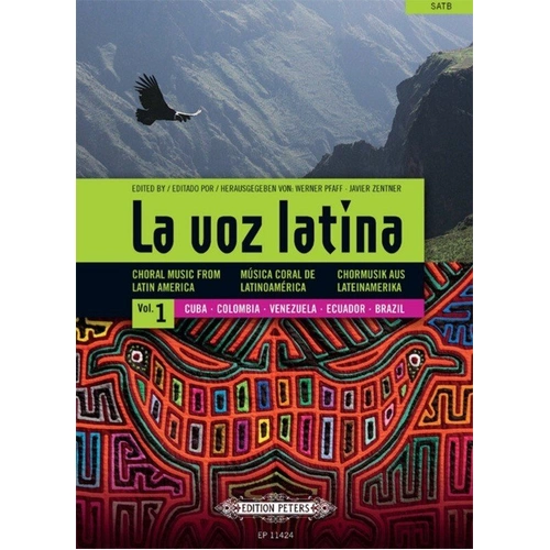 La Voz Latina: Choral Music from Latin America Vol 1