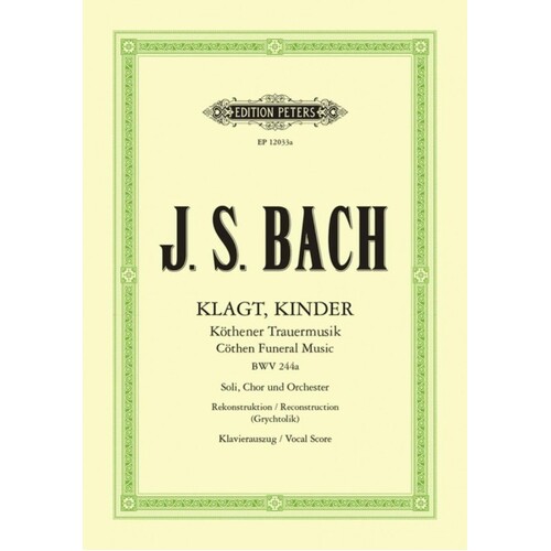 Bach - Klagt Kinder Bwv 244A Vocal Score (Softcover Book)