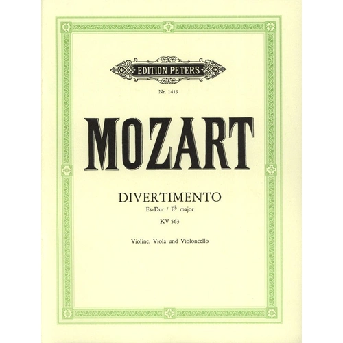 Mozart Divertimento in E Flat K 563 String Trio by Edition Peters, 12 Pages