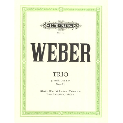 Weber - Piano Trio Op. 63 G Minor for Violin, Cello, and Piano - 24 Pages Edition Peters