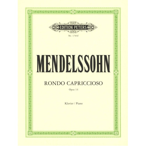 Mendelssohn - Rondo Capriccioso Op. 14 for Solo Piano, Edited by Theodor Kullak, Edition Peters