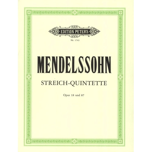 String Quintets No. 1 Op. 18 A & No. 2 Op. 87 B Flat by Felix Mendelssohn, Edition Peters, 88 Pages