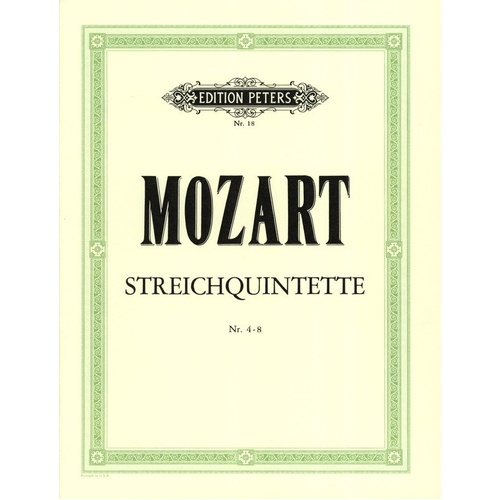 Mozart String Quintets Nos 4-8 by Wolfgang Amadeus Mozart - Edition Peters, 39 Pages