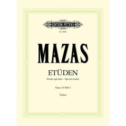 Mazas Etudes Op. 36 Vol. 1 Special Studies for Violin - 30 Exercises