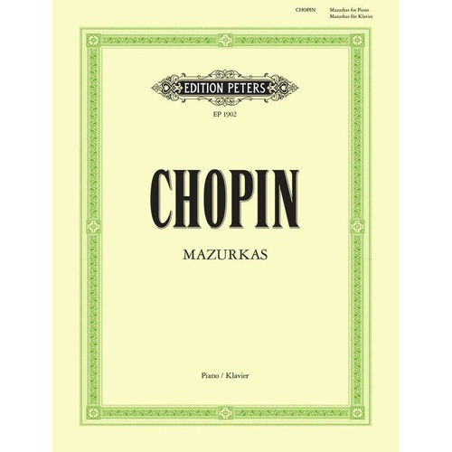 Chopin Mazurkas Edited by Scholtz & Pozniak for Piano Solo, 31 Pages, Edition Peters