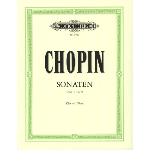 Chopin Sonatas Op. 4, 35, 58 Edited by Scholtz and Pozniak for Piano Solo, 82 Pages, Edition Peters
