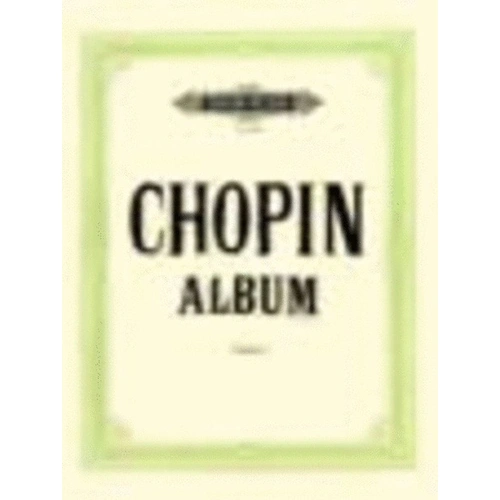 Chopin Album of 32 Selected Pieces for Piano Solo - Edition Peters, 60 Pages