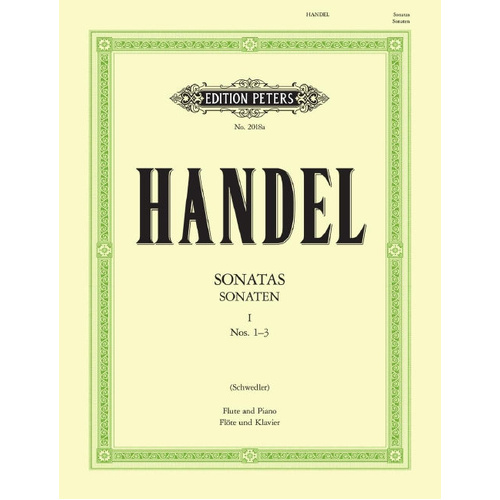 Flute Sonatas Vol 1 Nos 1-3 HWV 359a 360 363b Fl/Pno - Handel Ed Schwedler Peters EP2018A